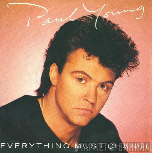  Paul Young  - Everything Must Change