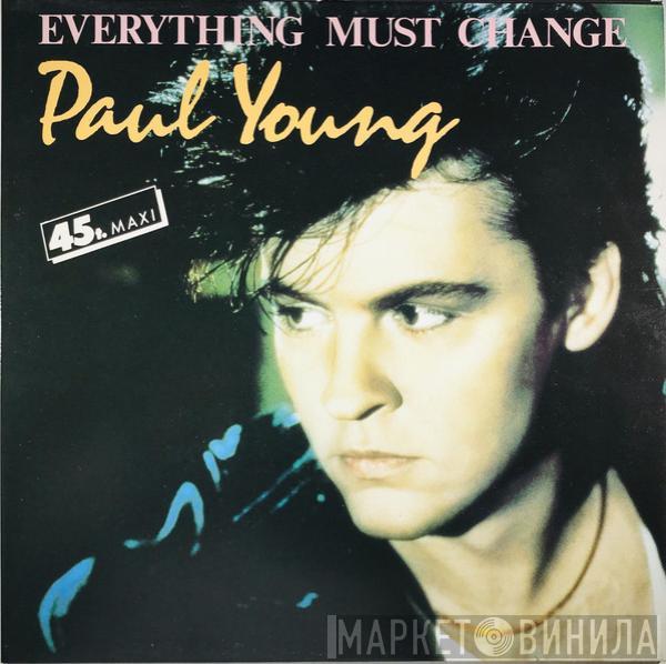  Paul Young  - Everything Must Change