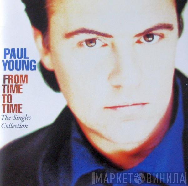  Paul Young  - From Time To Time (The Singles Collection)