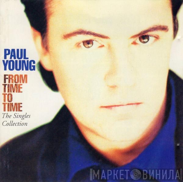 Paul Young - From Time To Time (The Singles Collection)