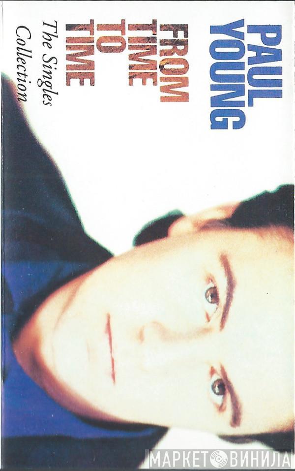 Paul Young - From Time To Time - The Singles Collection