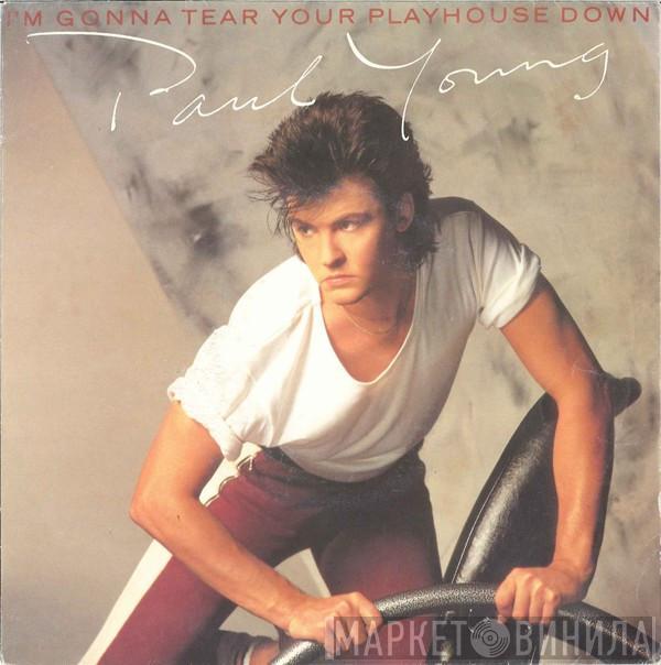 Paul Young - I'm Gonna Tear Your Playhouse Down