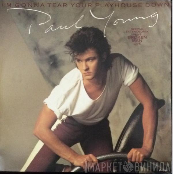  Paul Young  - I'm Gonna Tear Your Playhouse Down