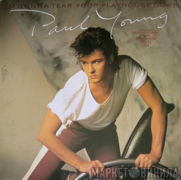  Paul Young  - I'm Gonna Tear Your Playhouse Down