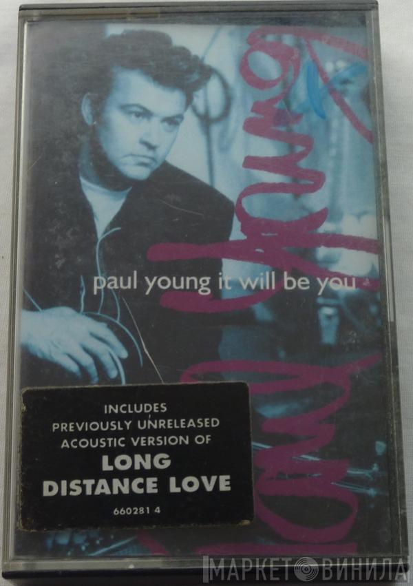 Paul Young - It Will Be You