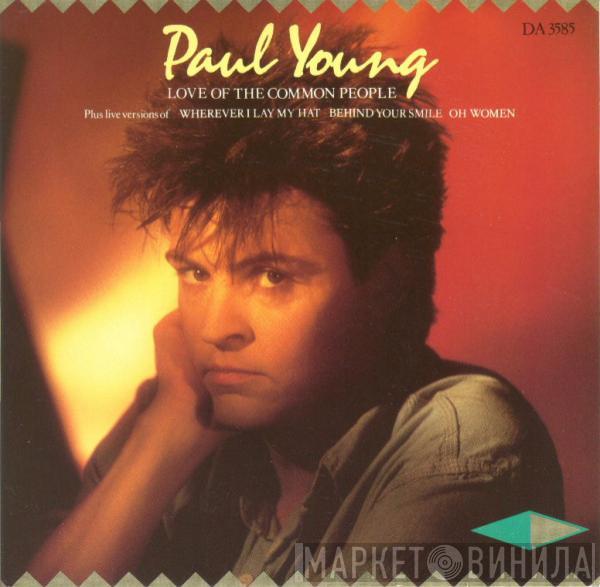 Paul Young - Love Of The Common People