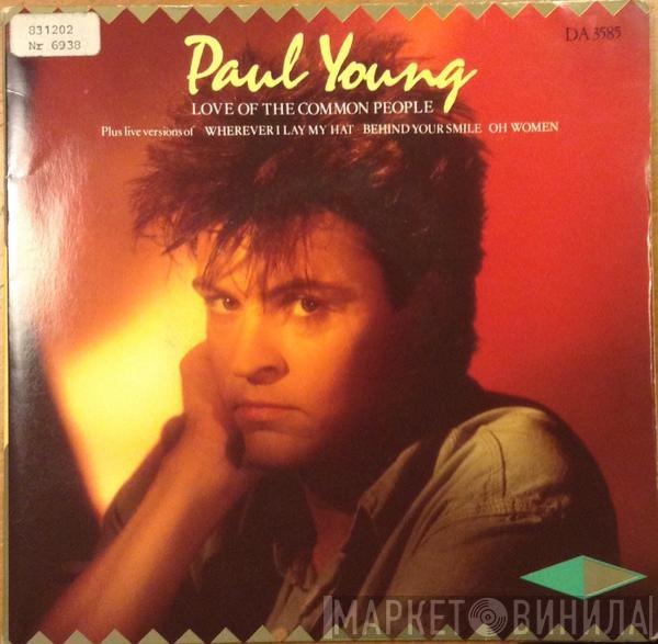  Paul Young  - Love Of The Common People