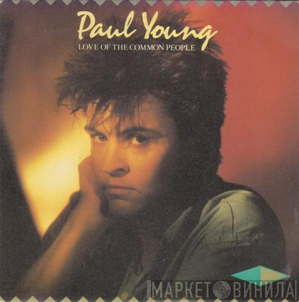  Paul Young  - Love Of The Common People