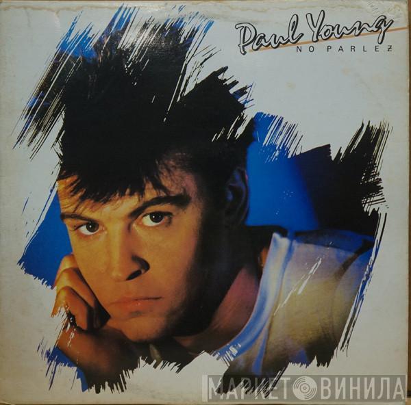  Paul Young  - No Parlez