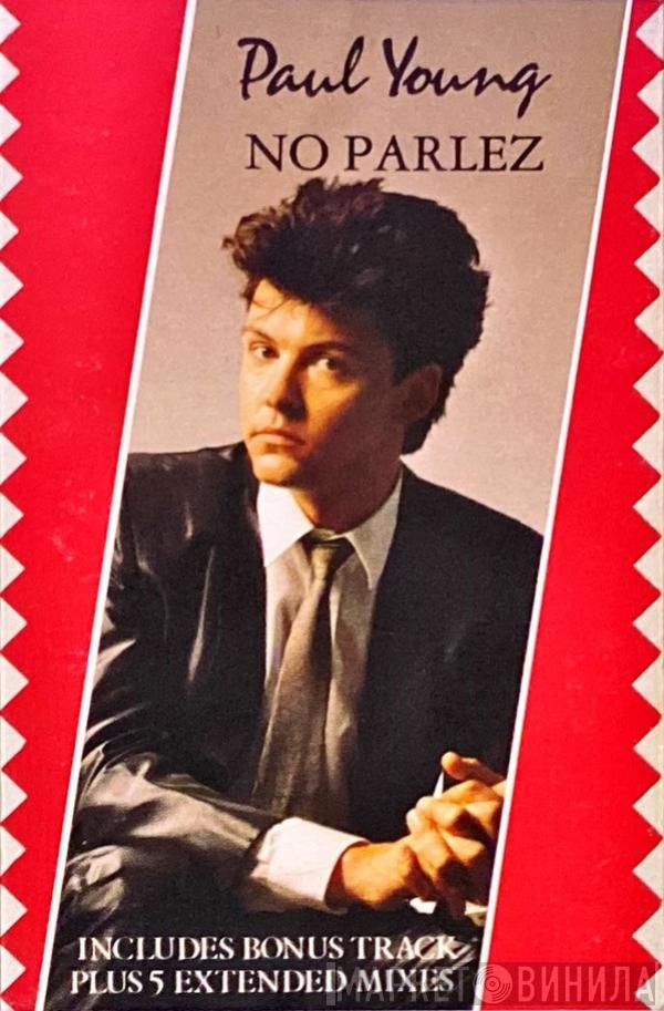  Paul Young  - No Parlez