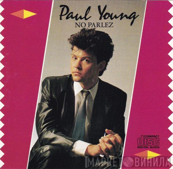  Paul Young  - No Parlez