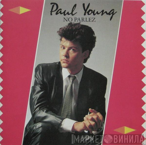 Paul Young - No Parlez