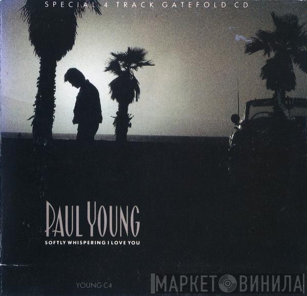 Paul Young - Softly Whispering I Love You