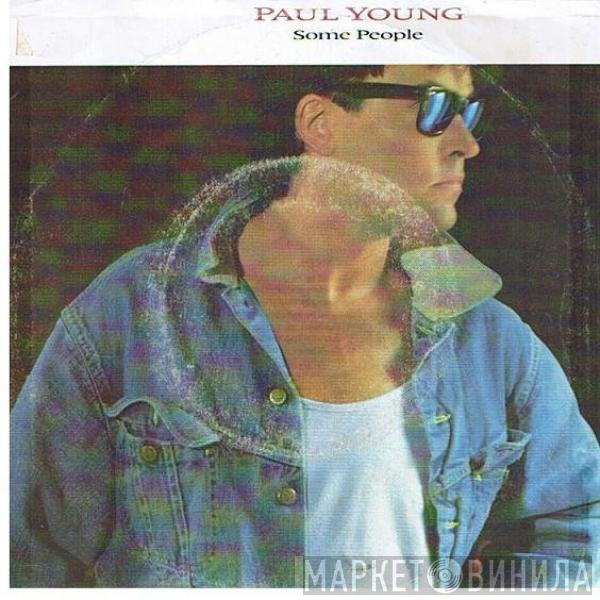  Paul Young  - Some People