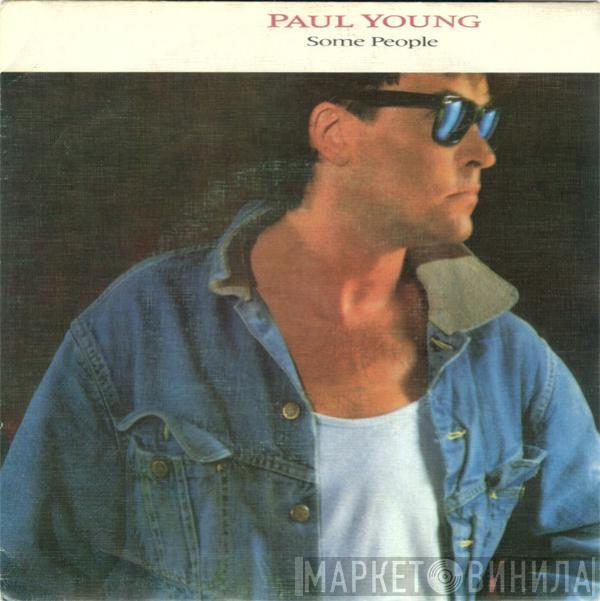  Paul Young  - Some People