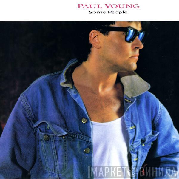  Paul Young  - Some People