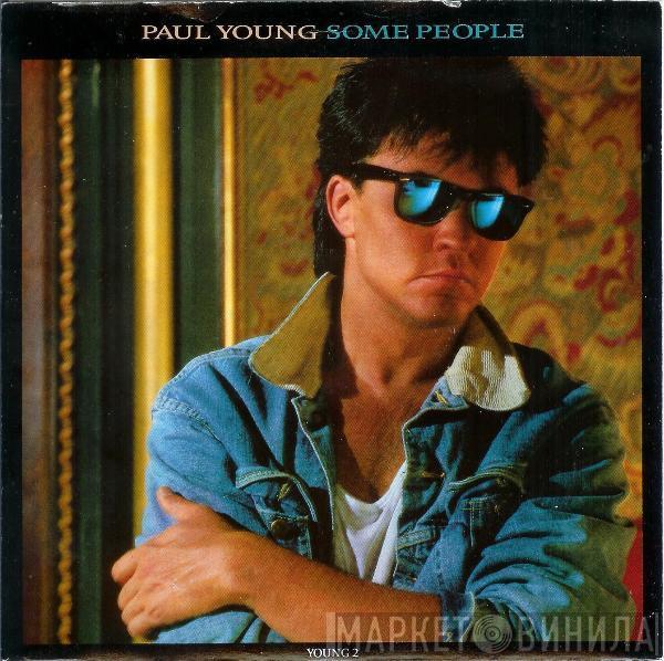 Paul Young - Some People