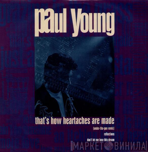 Paul Young - That's How Heartaches Are Made