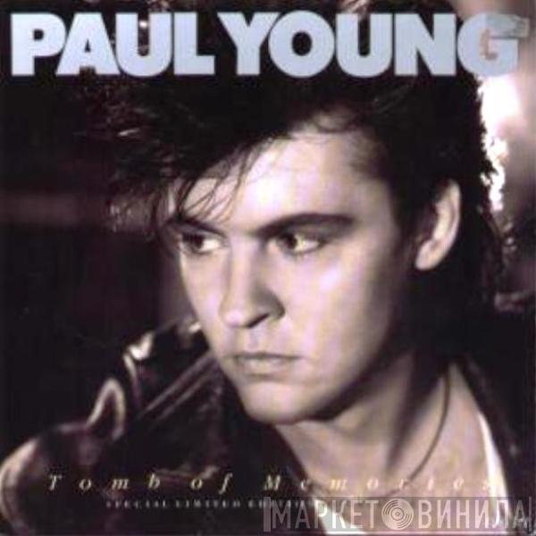 Paul Young - Tomb Of Memories