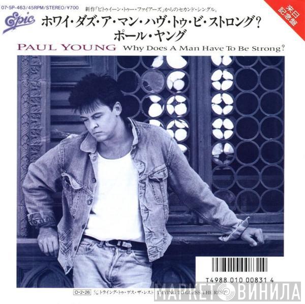  Paul Young  - Why Does A Man Have To Be Strong?