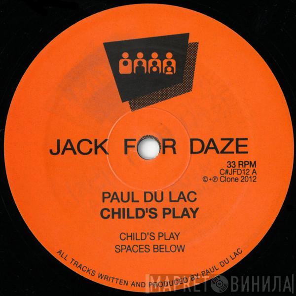 Paul du Lac - Child's Play