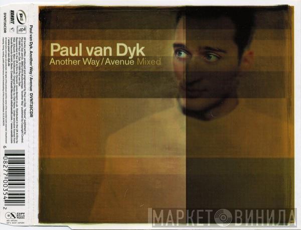Paul van Dyk - Another Way / Avenue Mixed