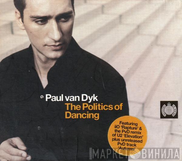 Paul van Dyk - The Politics Of Dancing