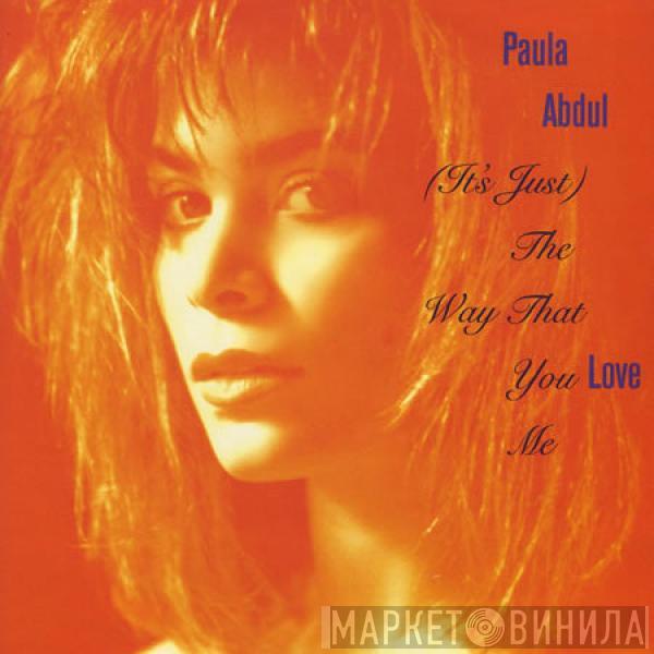 Paula Abdul - (It's Just) The Way That You Love Me