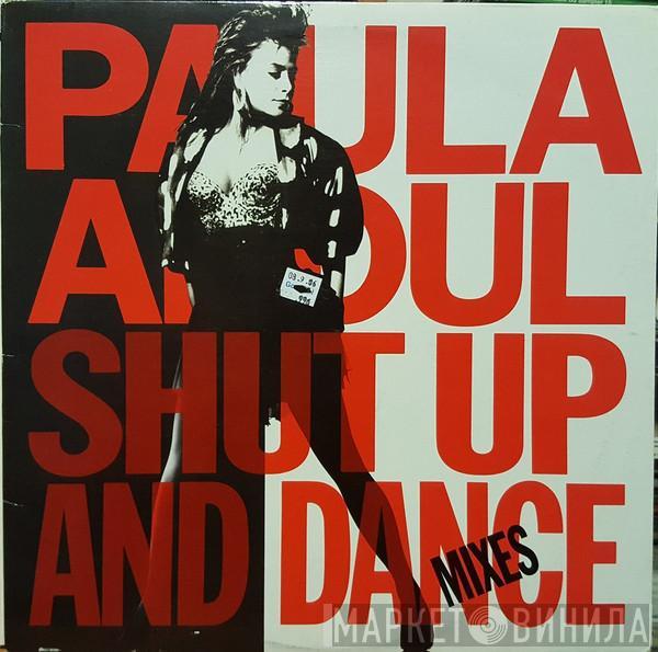  Paula Abdul  - Shut Up And Dance (Mixes)