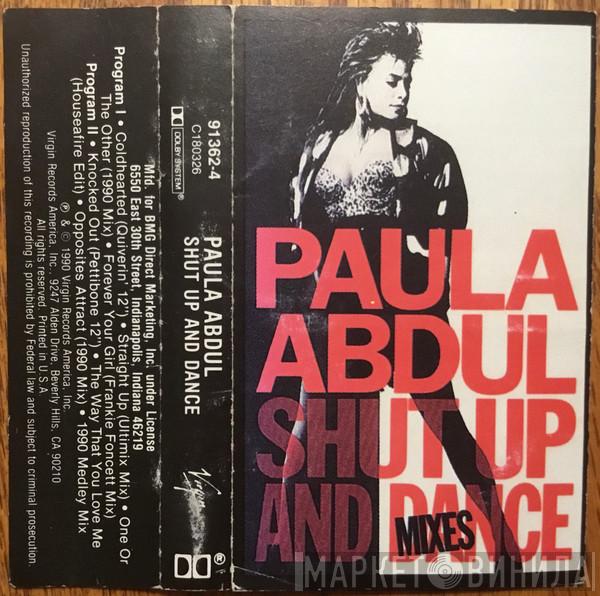  Paula Abdul  - Shut Up And Dance (The Dance Mixes)