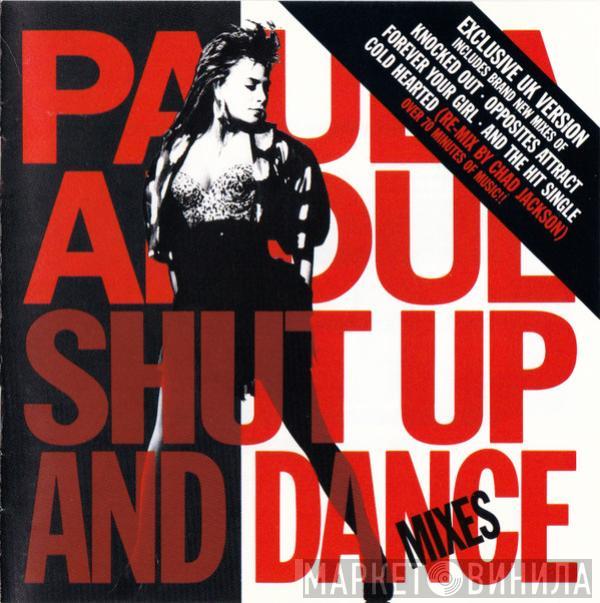  Paula Abdul  - Shut Up And Dance (The Dance Mixes)