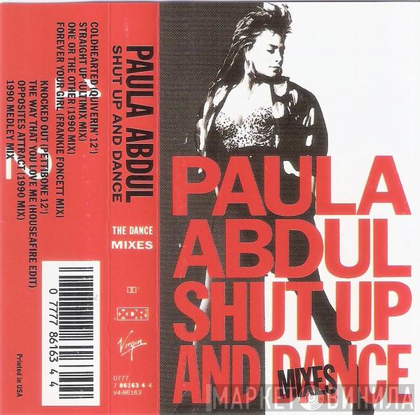  Paula Abdul  - Shut Up And Dance - The Dance Mixes