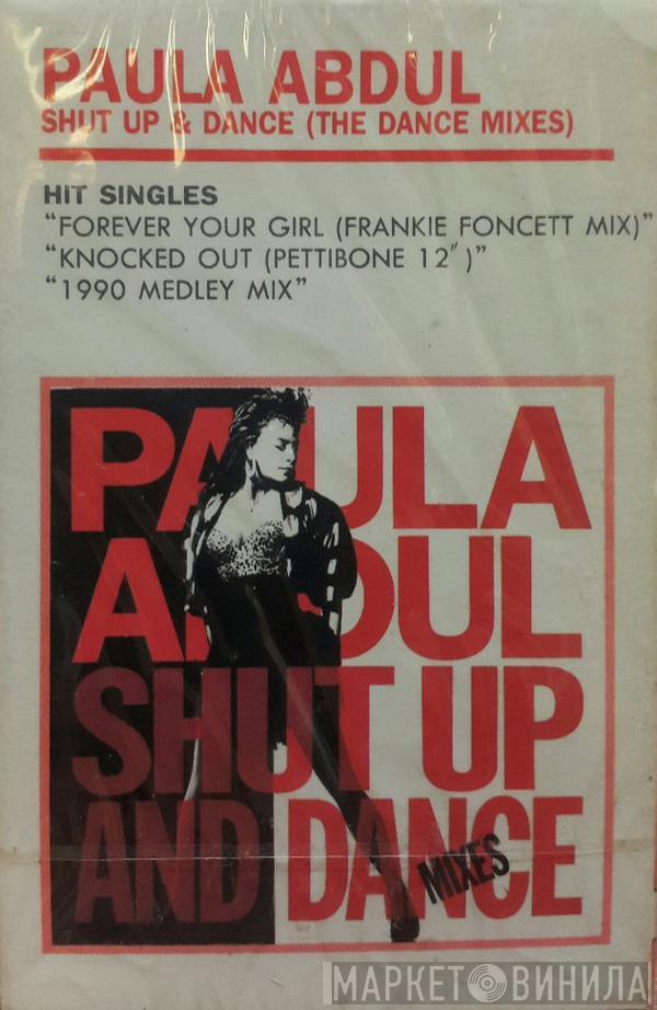  Paula Abdul  - Shut Up And Dance - The Dance Mixes