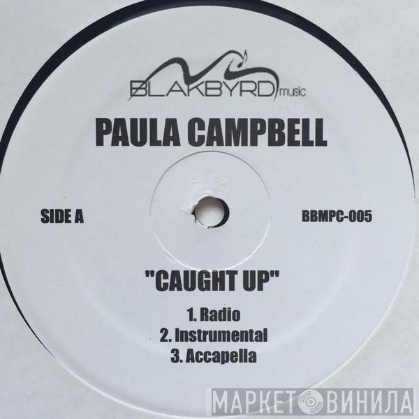 Paula Campbell - Caught Up