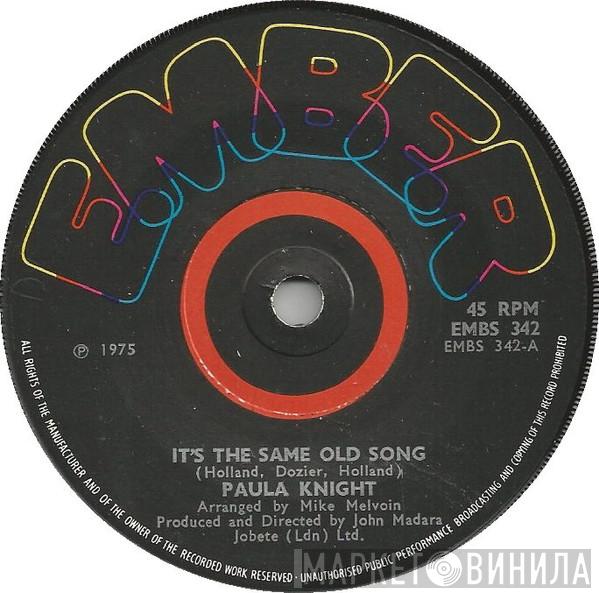 Paula Knight  - It's The Same Old Song