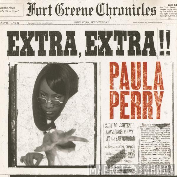 Paula Perry - Extra, Extra!!