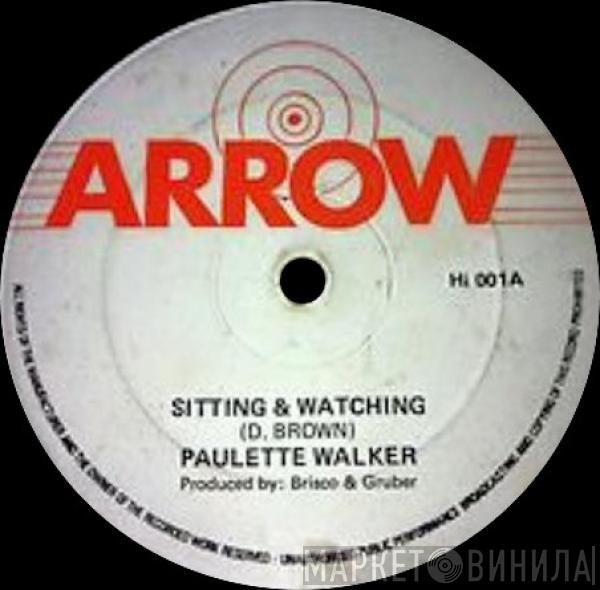Paulette Walker - Sitting & Watching / Chuck He's In Love