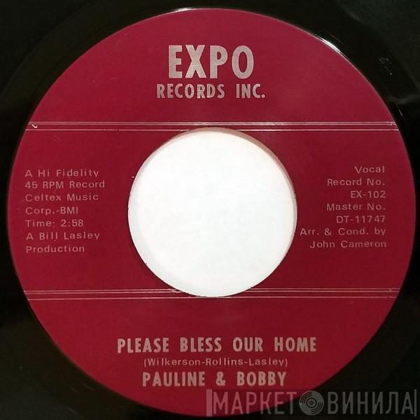 Pauline & Bobby - Please Bless Our Home / No Messin Around