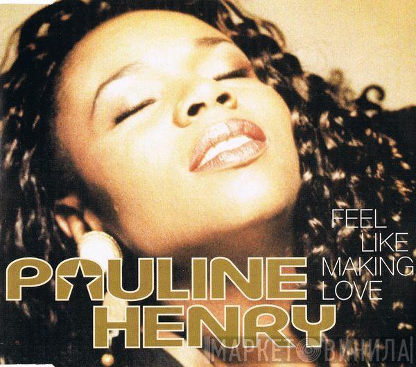  Pauline Henry  - Feel Like Making Love