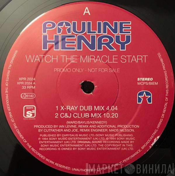 Pauline Henry - Watch The Miracle Start