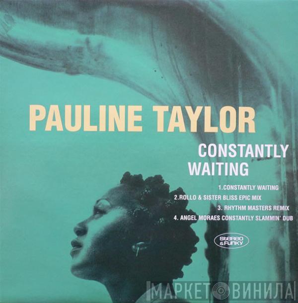 Pauline Taylor - Constantly Waiting