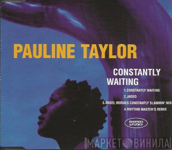 Pauline Taylor - Constantly Waiting