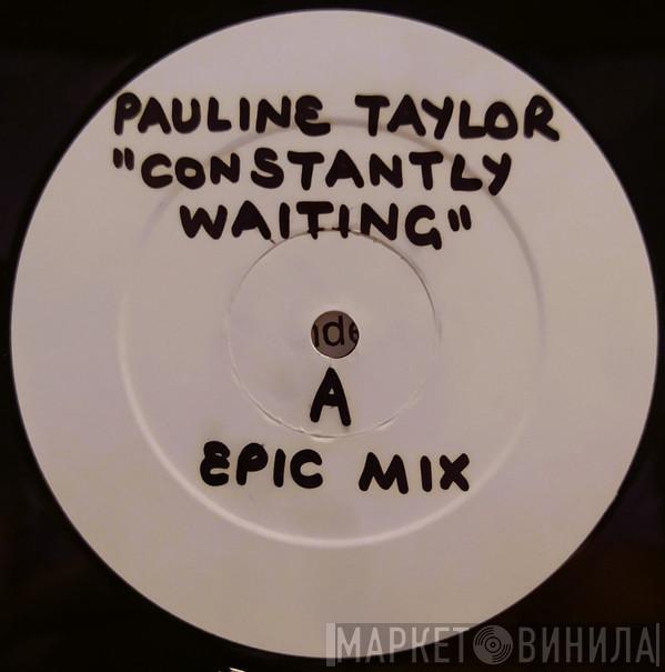  Pauline Taylor  - Constantly Waiting