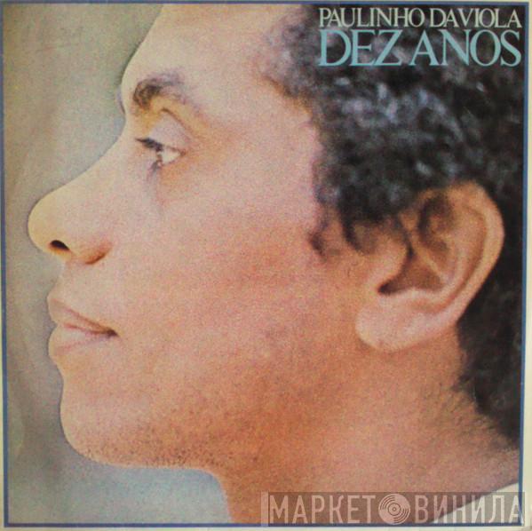 Paulinho Da Viola - Dez Anos