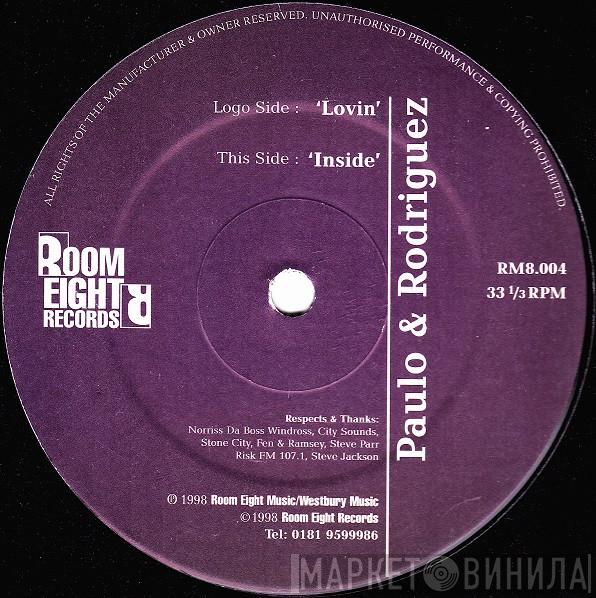 Paulo & Rodriguez - Lovin / Inside