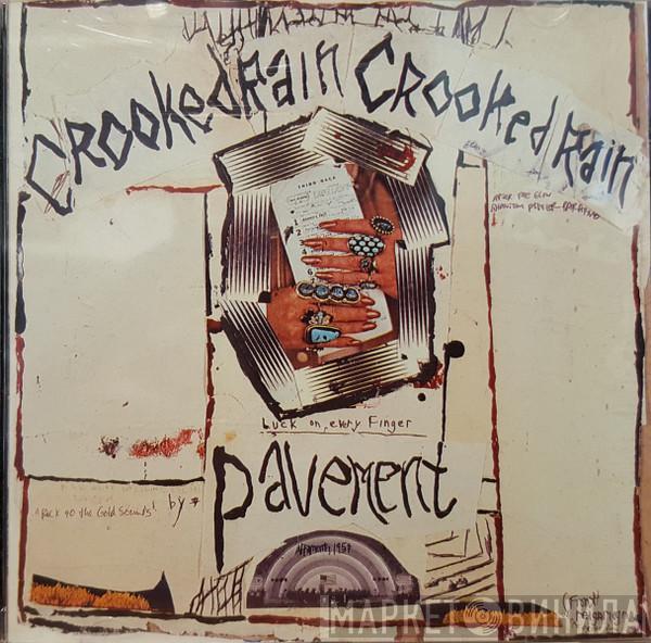  Pavement  - Crooked Rain, Crooked Rain