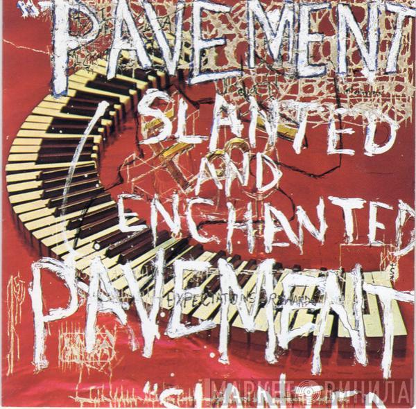  Pavement  - Slanted And Enchanted