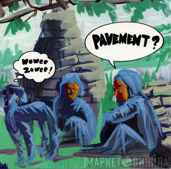  Pavement  - Wowee Zowee