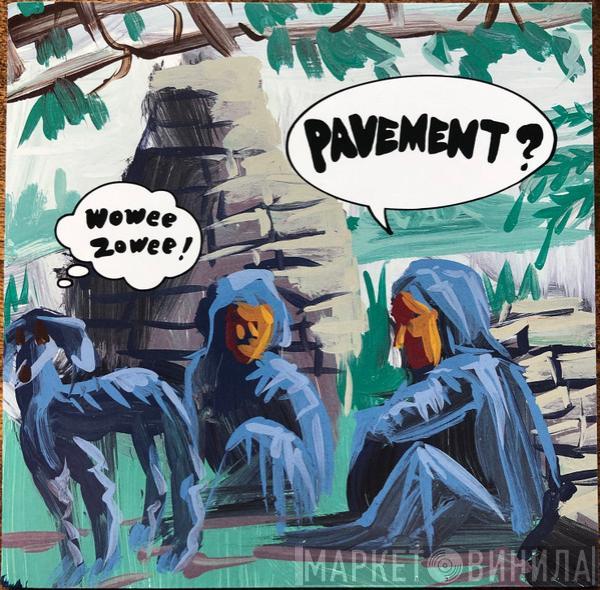 Pavement - Wowee Zowee