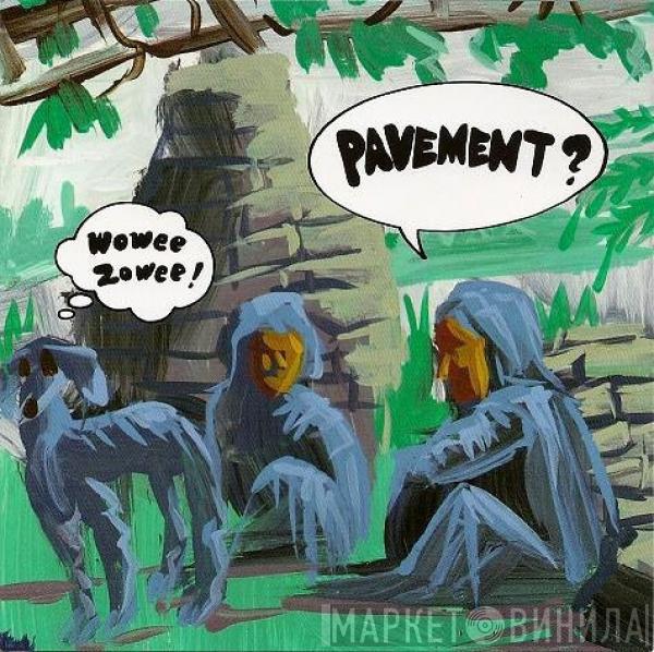  Pavement  - Wowee Zowee